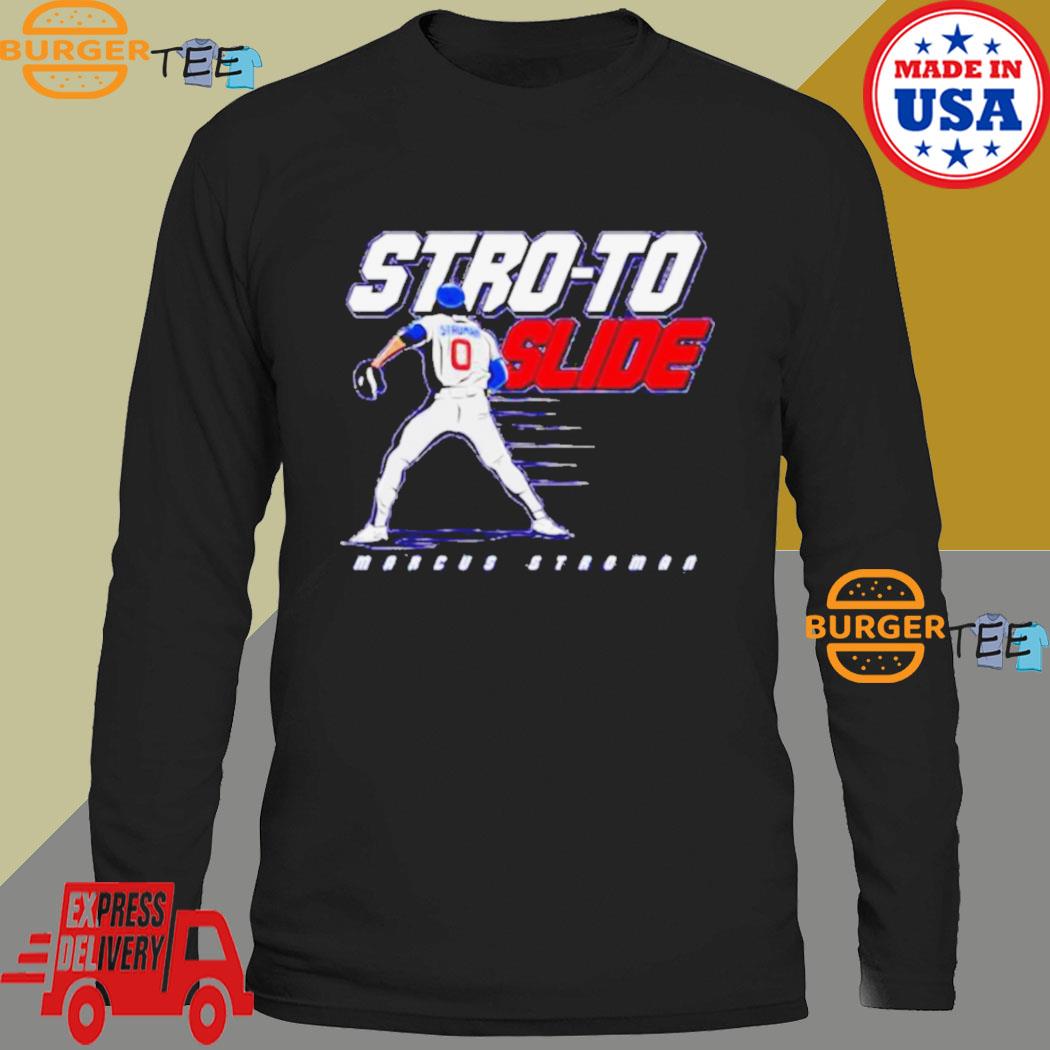 Stro To Slide Marcus Stroman Chicago Cubs Shirt