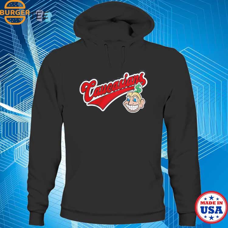 Caucasians Cleveland Indians shirt, hoodie, sweater, long sleeve and tank  top