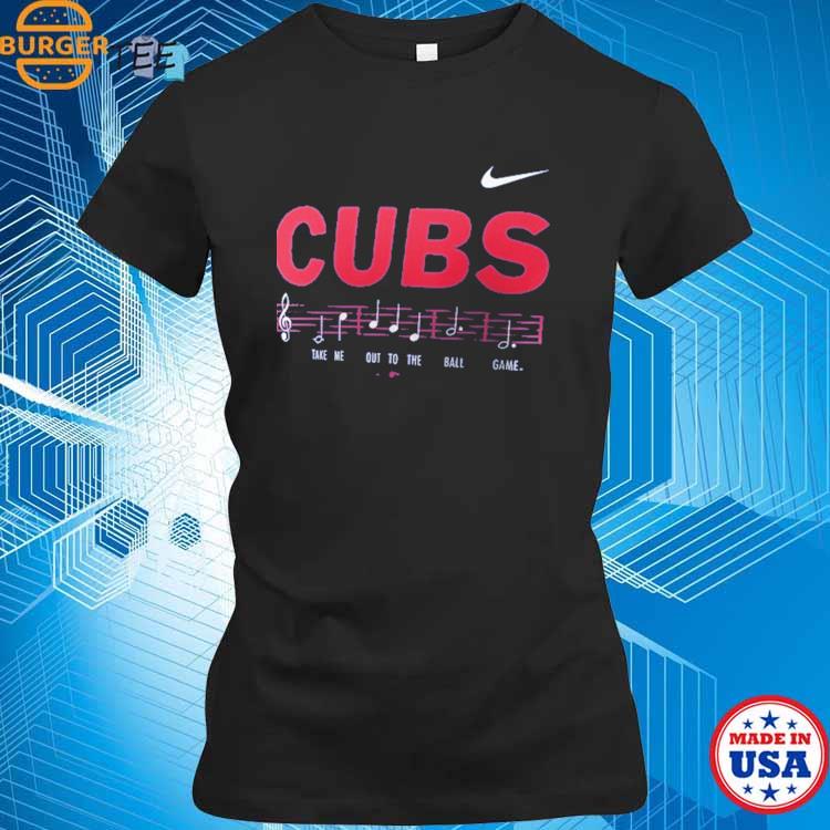 Chicago Cubs Nike Take Me Out To The Ballgame Lyrics Shirt, hoodie,  sweater, long sleeve and tank top