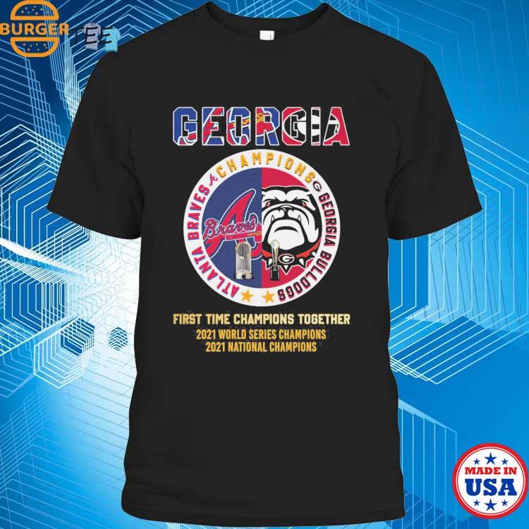 Atlanta Braves Georgia Bulldogs Champions First Time Together Shirt,  hoodie, sweater, long sleeve and tank top