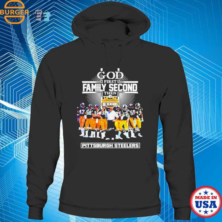 Design god First Family Second Then 90 Season Pittsburgh Steelers