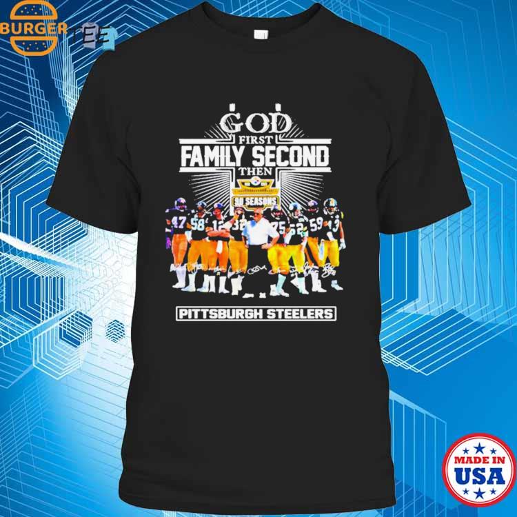 Official god First Family Second Then Pittsburgh Steelers Shirt