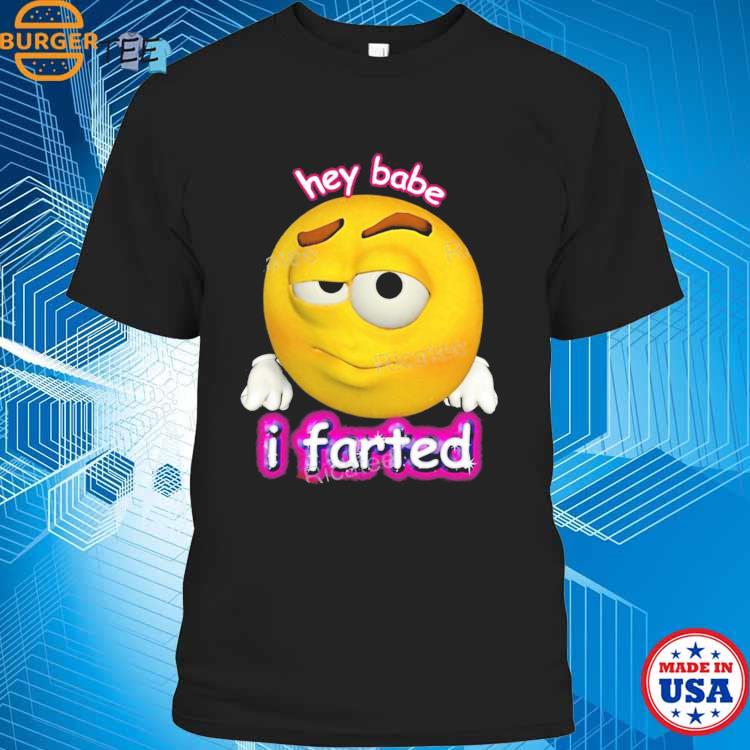 hey babe i farted rizz cursed emoji Essential T Shirt - Limotees