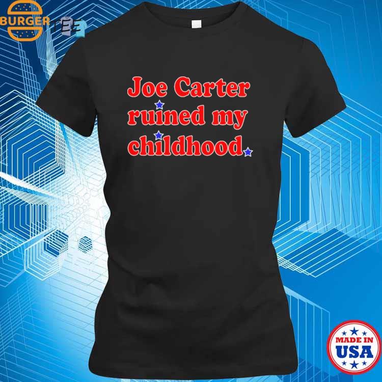 Philadelphia Phillies Joe Carter ruined my childhood tee, hoodie