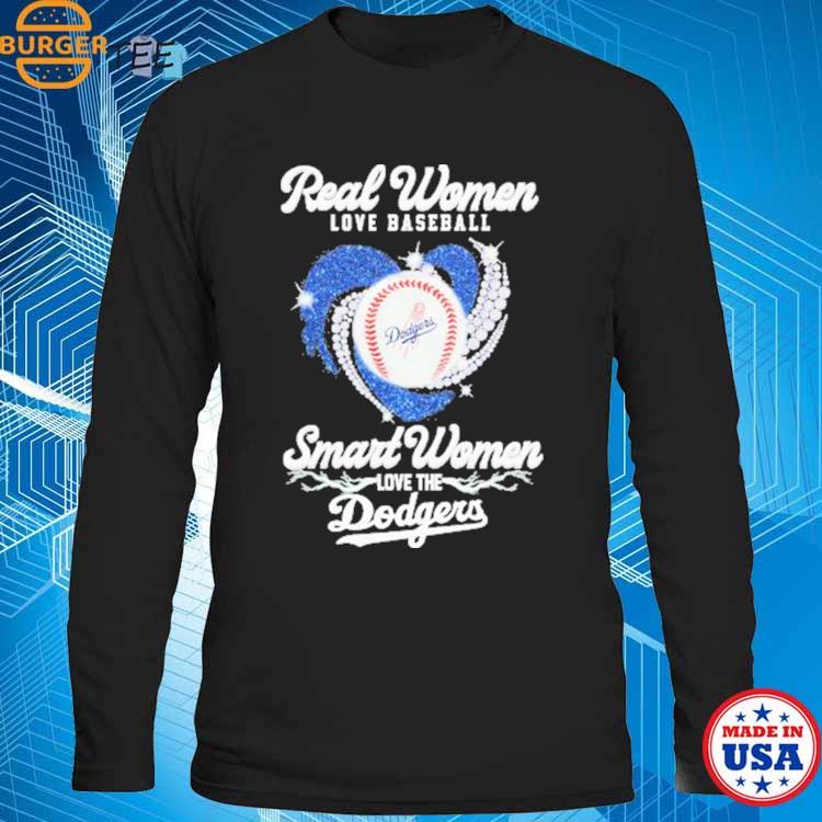 Real Women Love Baseball Smart Women Love The Dodgers 2023 Heart