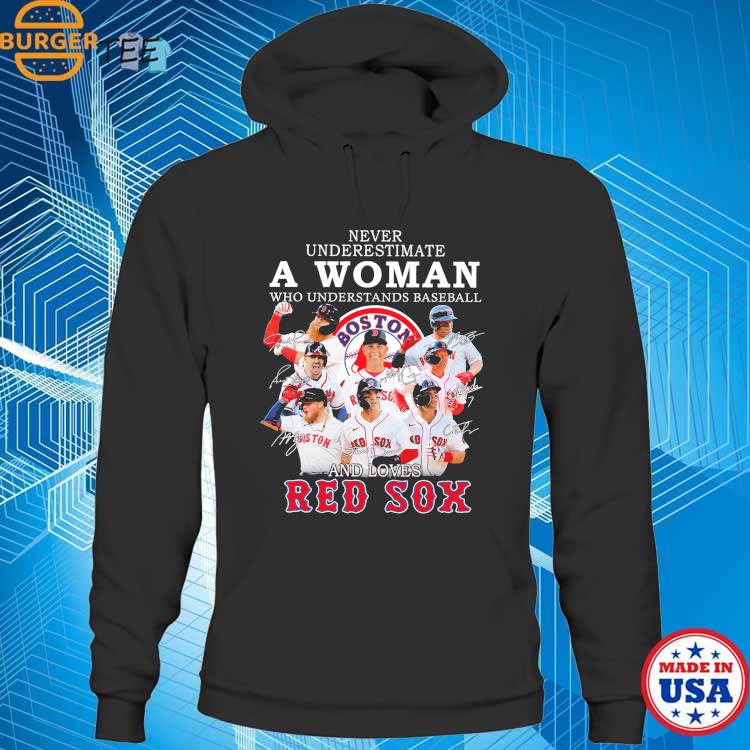 Never Underestimate A Woman Who Understands Baseball And Boston Red Sox  shirt