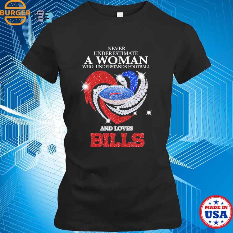 Never Underestimate A Woman Who Understands And Loves Buffalo