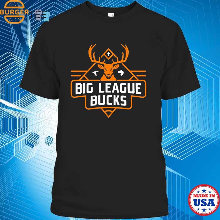 Big League Bucks Shirt