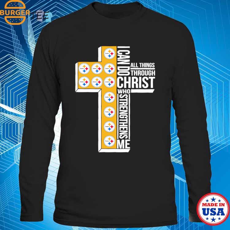 I Can Do All Things Through Christ Pittsburgh Steelers T-Shirt - T-shirts  Low Price