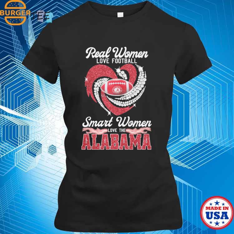 Official real women love Football smart women love the Alabama heart T-shirt,  hoodie, sweater, long sleeve and tank top