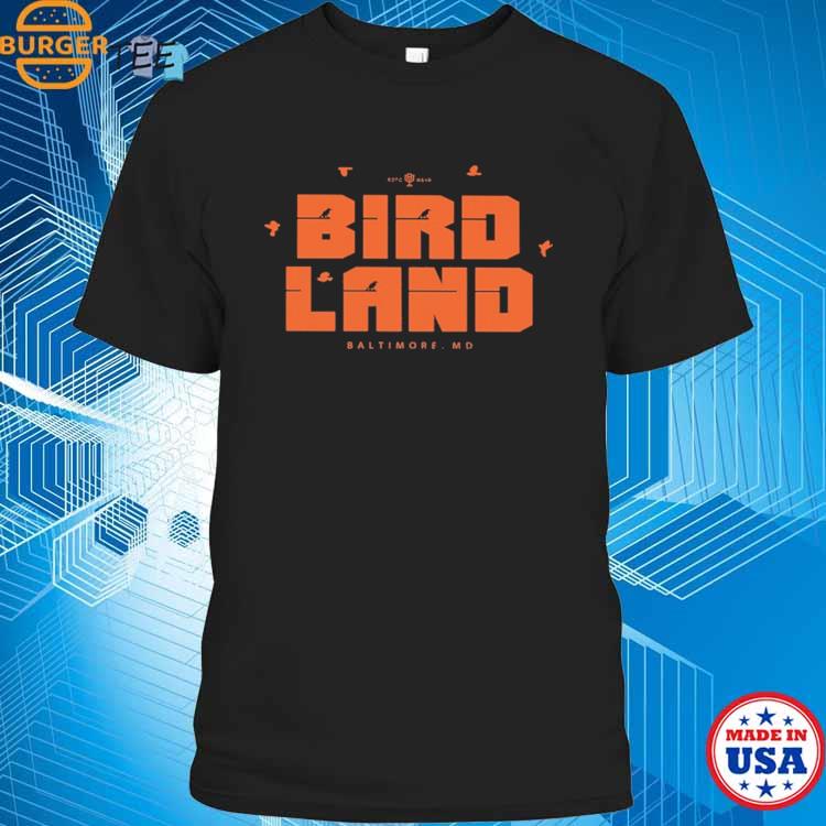 Design orioles Birdland Baltimore. Md Shirt, hoodie, sweater, long sleeve  and tank top