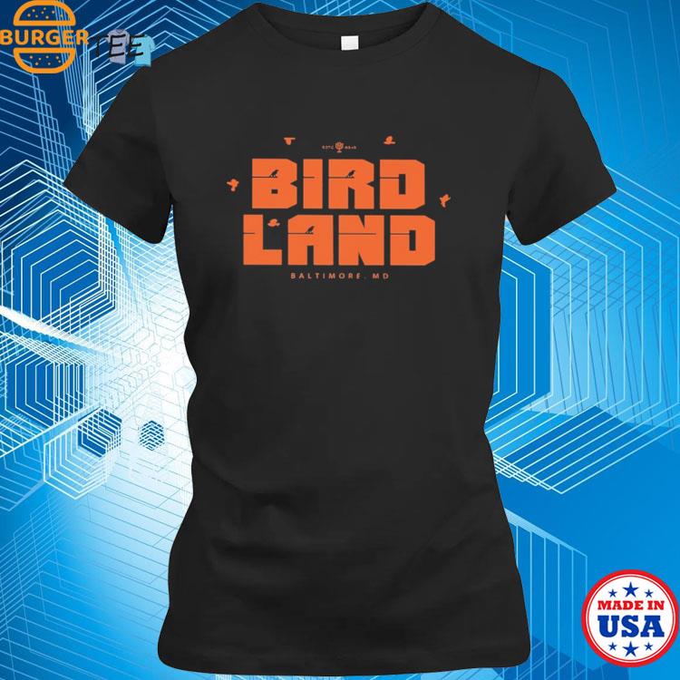 Design orioles Birdland Baltimore. Md Shirt, hoodie, sweater, long sleeve  and tank top