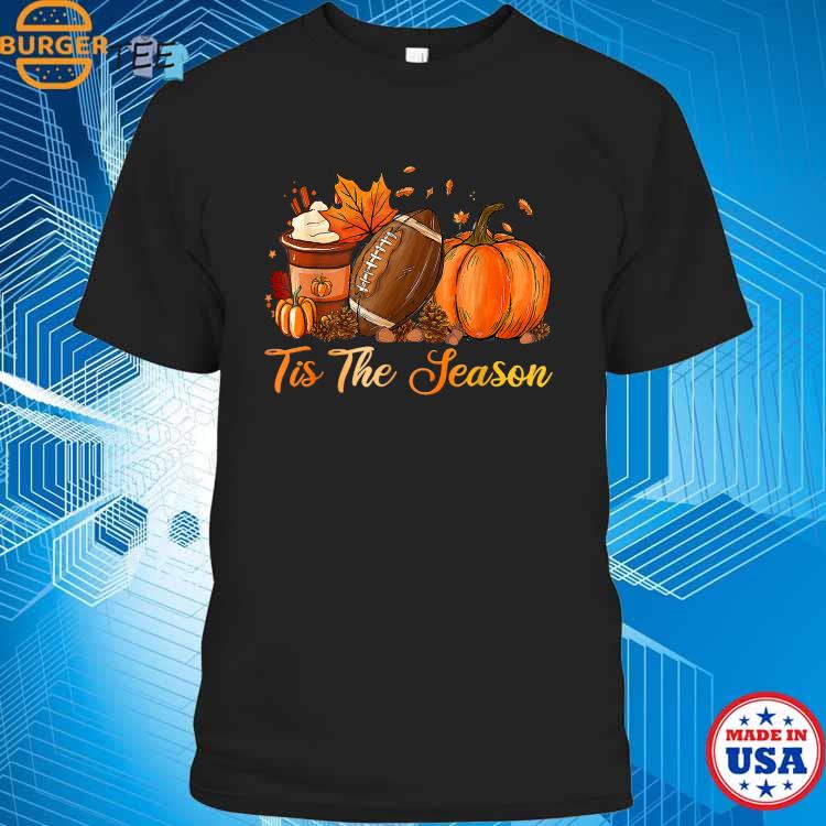 Pumpkin Spice Football Tis The Season Fall Thanksgiving T-Shirt