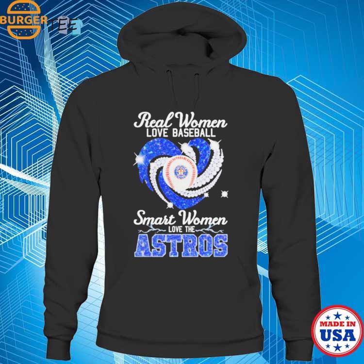 Real women love football smart women love the astros shirt, hoodie