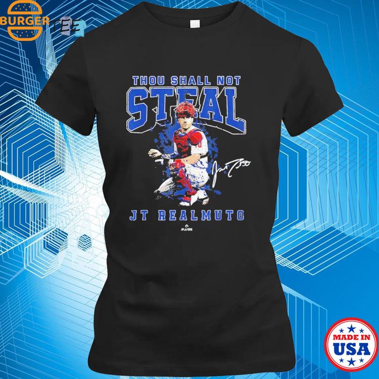 Thou Shall Not Steal Jt Realmuto Philadelphia Mlbpa T Shirt, hoodie,  sweater and long sleeve