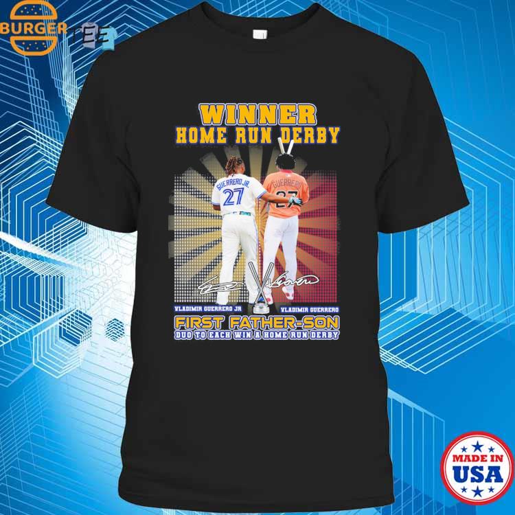 Vladimir Guerrero Winner Home Run Derby First Father Son Duo To Each Win T  Shirt, hoodie, sweater, long sleeve and tank top