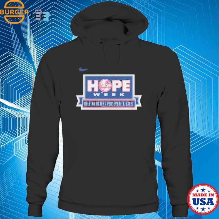 Yankees hope week helping others persevere and excel shirt, hoodie,  sweater, long sleeve and tank top