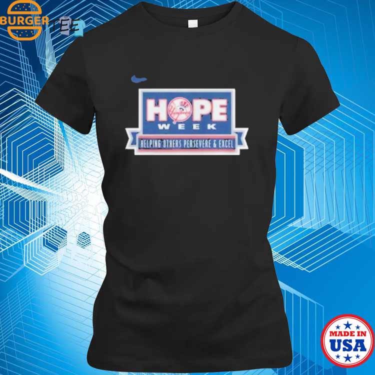 Design yankees hope week helping others persevere and excel shirt, hoodie,  sweater, long sleeve and tank top