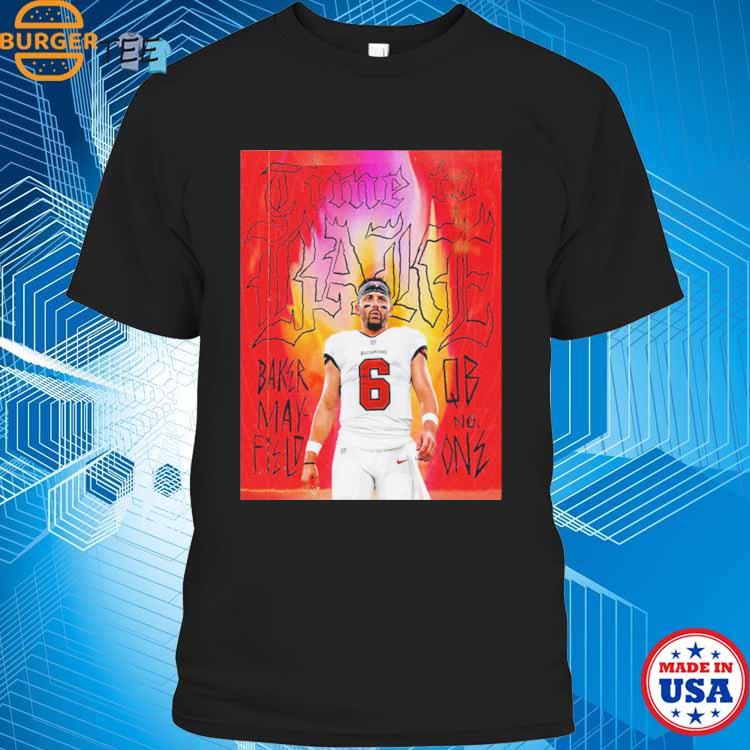 Baker Mayfield QB No One Time To Bake Tampa Bay Buccaneers T-Shirt - Binteez