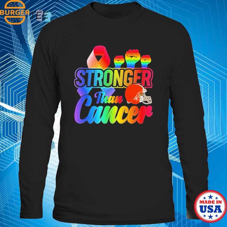 Cleveland Browns Stronger Than Cancer NFL 2023 Shirt, hoodie, longsleeve,  sweatshirt, v-neck tee