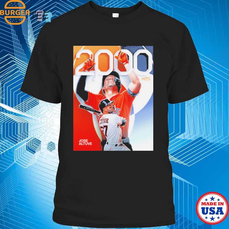 Congrats Jose Altuve 2000 Hits In Career Houston Astros MLB Home Decor  Poster Shirt, hoodie, sweater, long sleeve and tank top