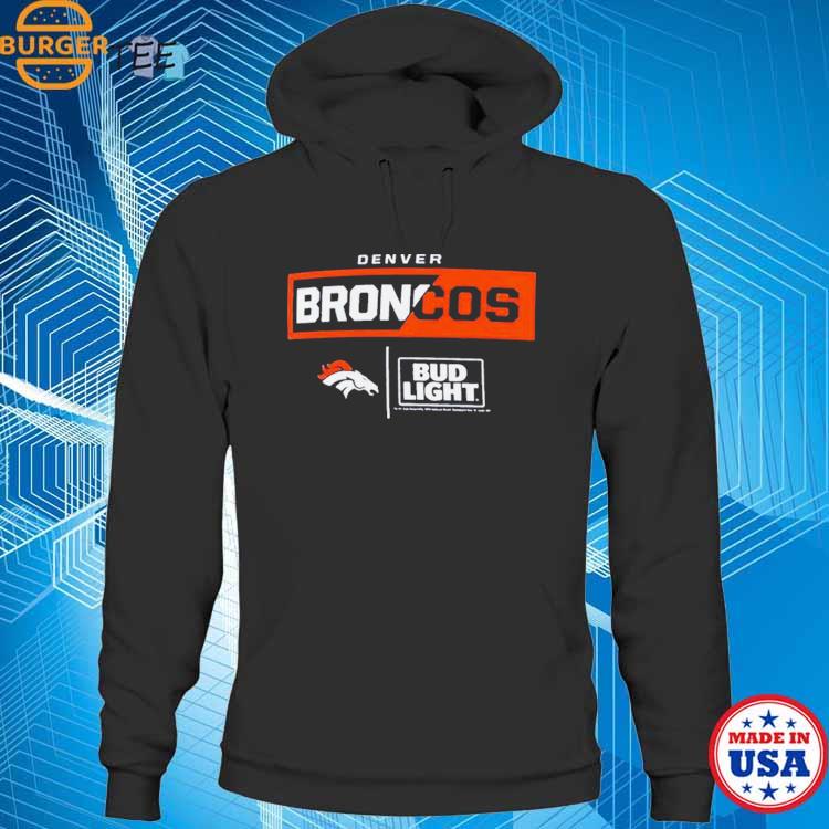 Denver Broncos NFL x Bud Light shirt, hoodie, sweater, long sleeve and tank  top