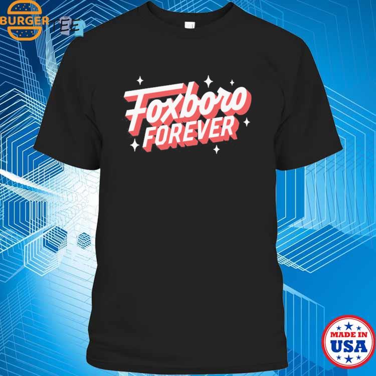 Official julian Edelman Store Foxboro Forever Shirt, hoodie, sweater, long  sleeve and tank top