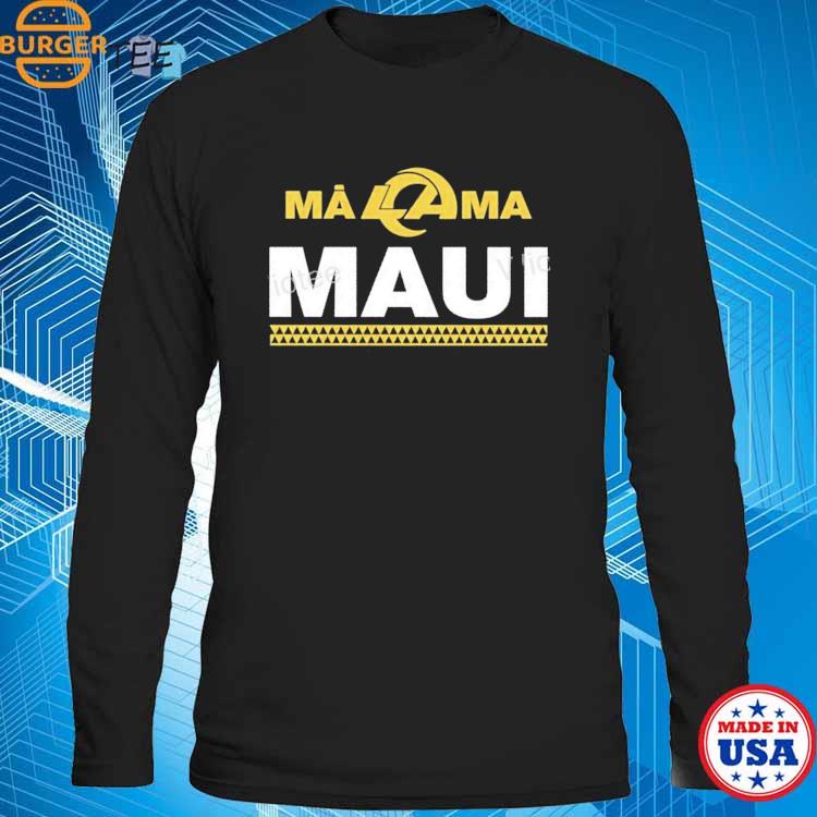 Los Angeles Rams Store Los Angeles Rams x Mãlama Maui Relief T-Shirt,  hoodie, sweater and long sleeve