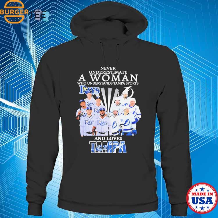 Never underestimate a woman who understands baseball and loves Tampa Bay  Rays shirt, hoodie, sweater and v-neck t-shirt