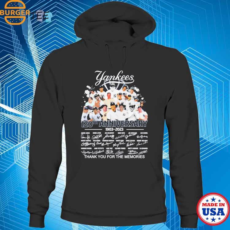 New York Yankees 120th Anniversary 1903-2023 thank You for the memories  signatures shirt, hoodie, sweater, long sleeve and tank top