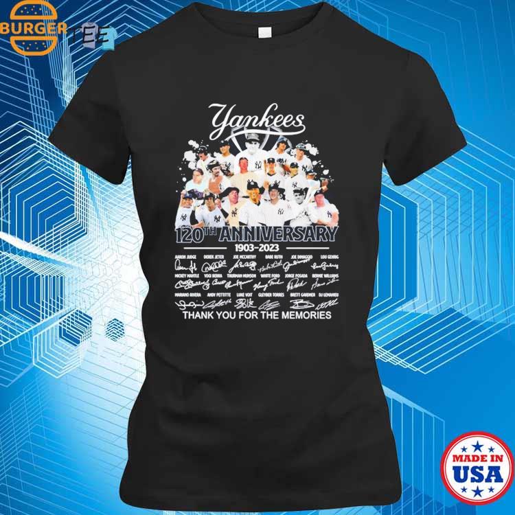New York Yankees 120th Anniversary 1903-2023 Thank You For The Memories  Signatures shirt, hoodie, sweater, long sleeve and tank top