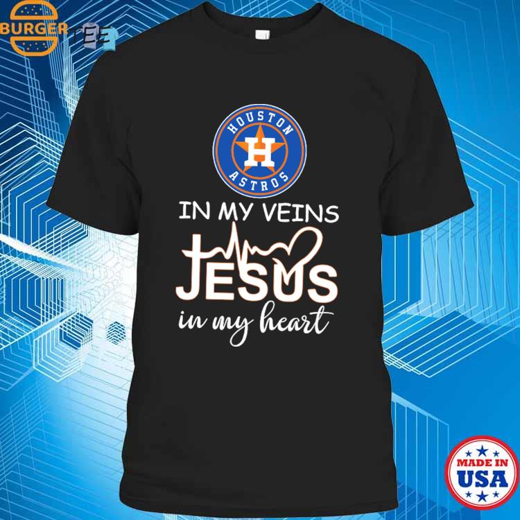 Astros Shirt Houston In My Veins Jesus In My Heart Houston Astros Gift -  Personalized Gifts: Family, Sports, Occasions, Trending