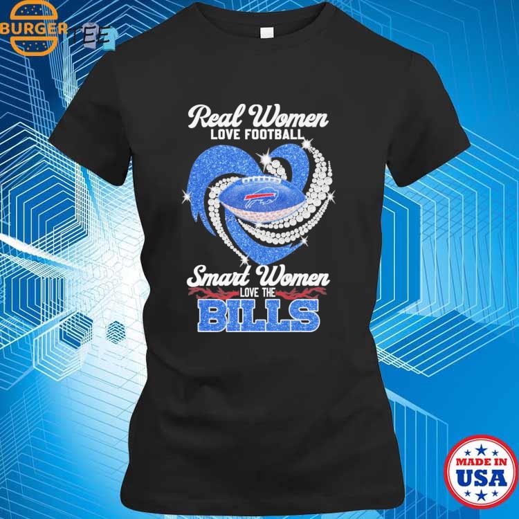 Official Real women love Football smart women love the Bills logo And Heart  shirt, hoodie, sweater, long sleeve and tank top