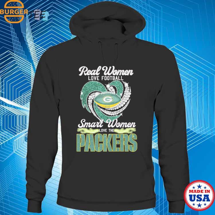 Official real Women Love Football Smart Women Love The Packers T Shirt,  hoodie, sweater, long sleeve and tank top