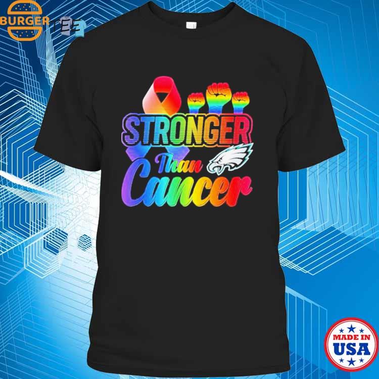 Philadelphia Eagles Stronger Than Cancer Nfl 2023 Shirt