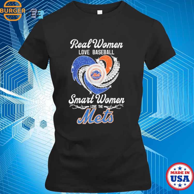 Official real women love baseball smart women love the mets shirt, hoodie,  sweater, long sleeve and tank top