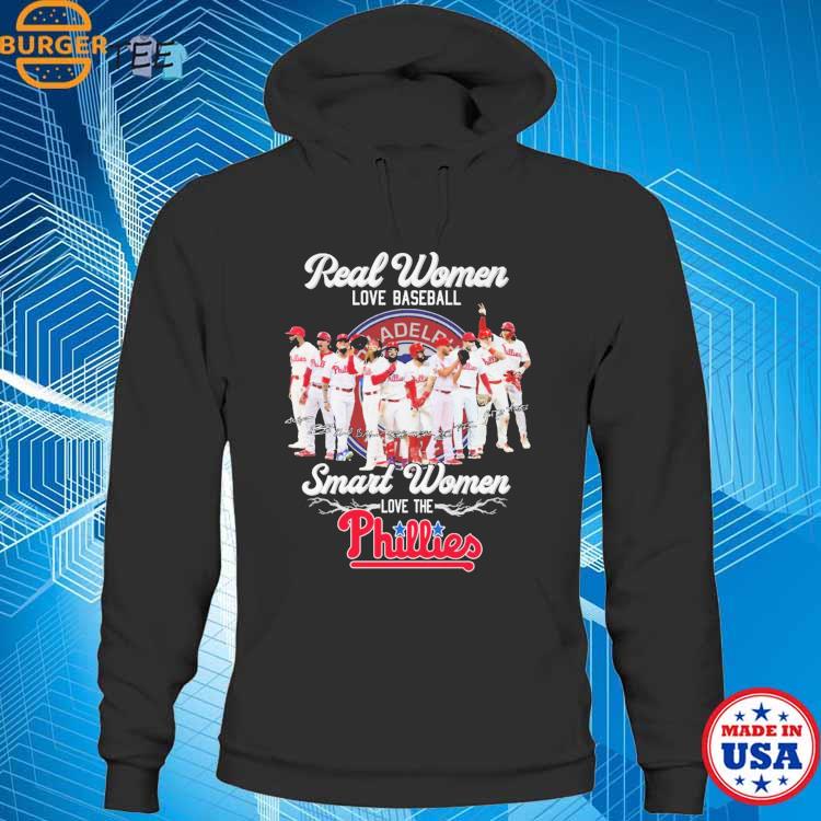Official real Women Love Baseball Smart Women Love The Phillies Shirt,  hoodie, sweater, long sleeve and tank top