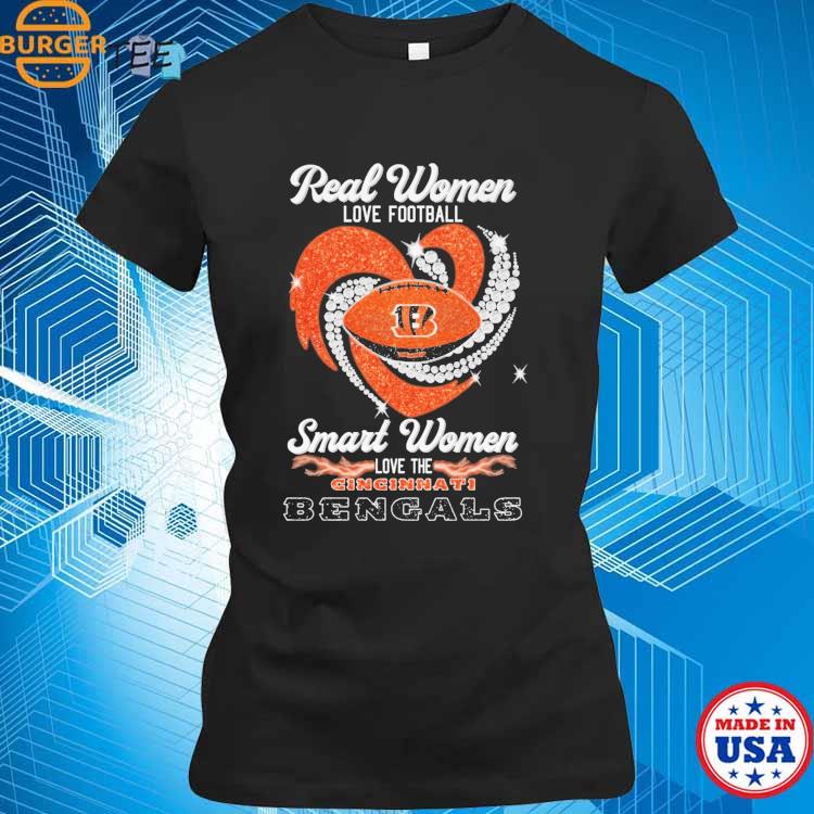 Real women love football smart women love the Cincinnati Bengals shirt,  hoodie, sweater and long sleeve