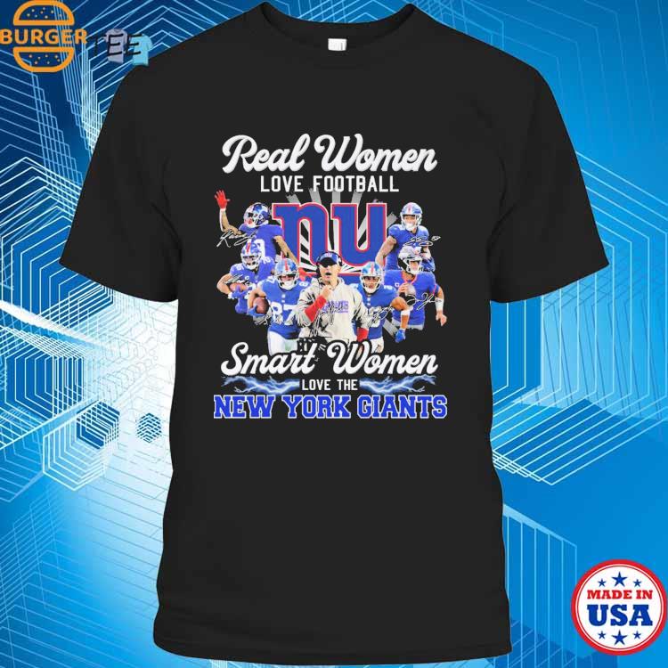 Real Women Love Football Smart Women Love The NY Giants Shirt