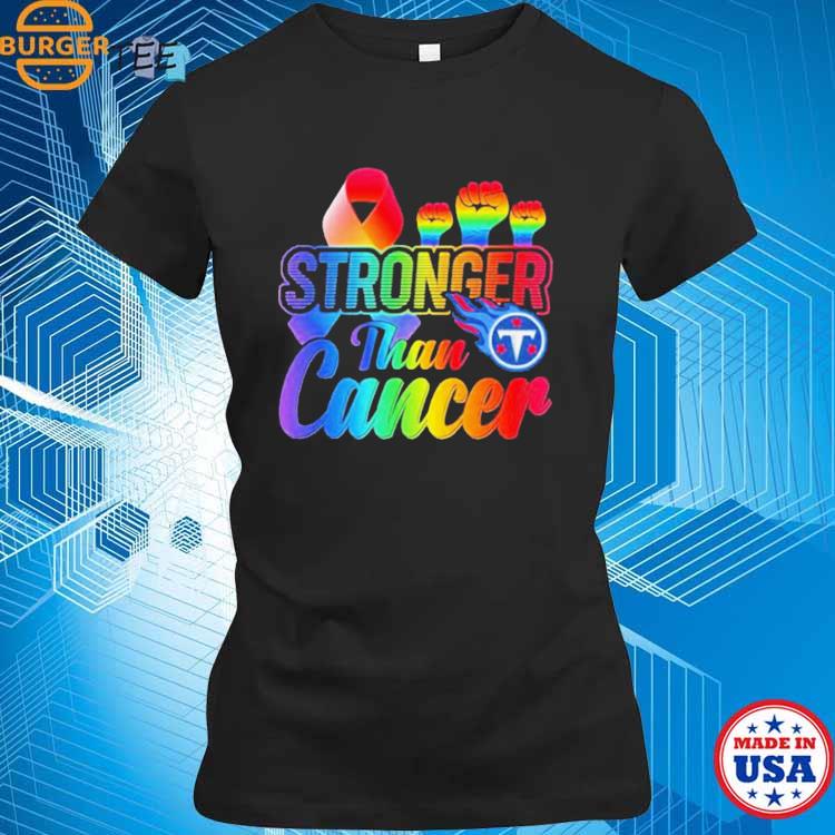 Tennessee Titans Stronger Than Cancer NFL 2023 T Shirt Hoodie Tank-Top  Quotes