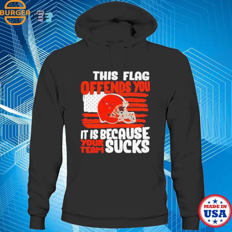 Green Bay Packers If this flag offends you it's because your team sucks  shirt, hoodie, sweater, long sleeve and tank top