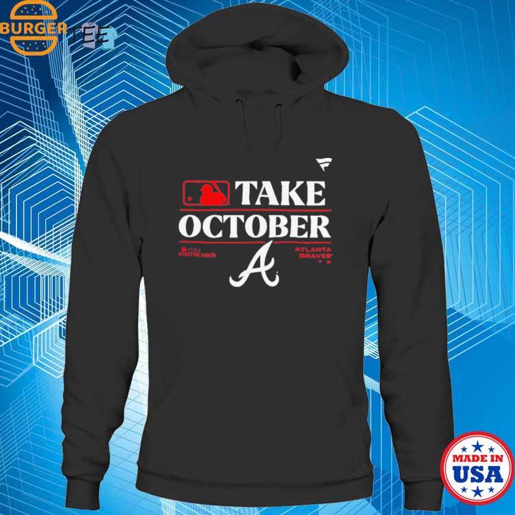 Atlanta Braves 2023 Take October Postseason Locker Room Shirt