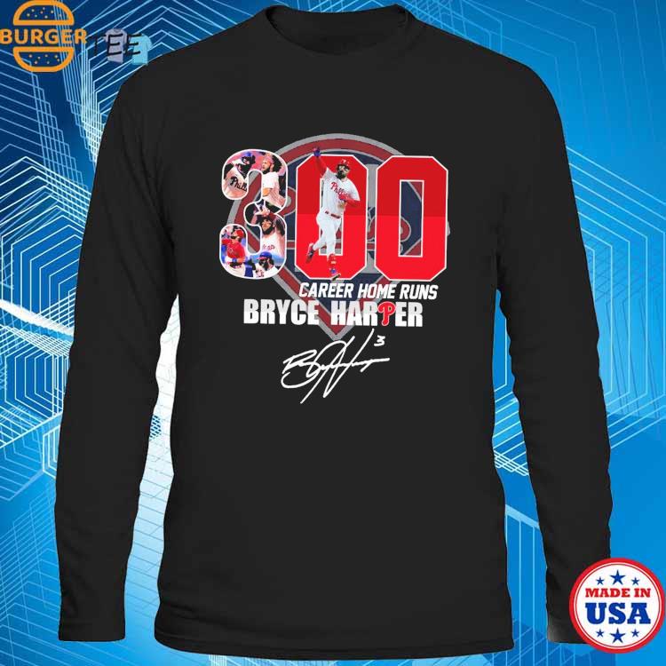 Original bryce Harper 300 Home Runs Philly Signatures T-Shirt, hoodie,  sweater, long sleeve and tank top