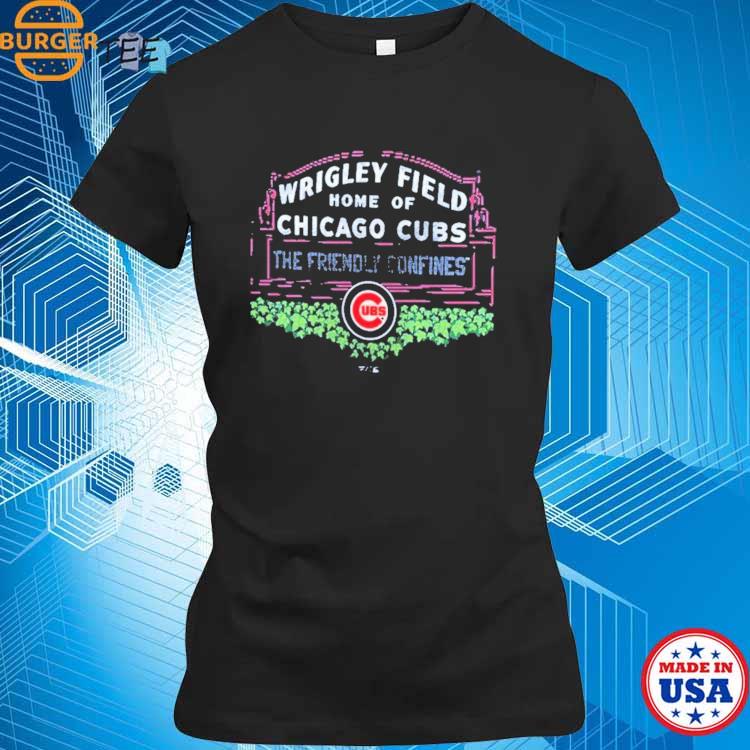 Wrigley Field Home Of Chicago Cubs The Friendly Confines shirt, hoodie,  sweater, long sleeve and tank top