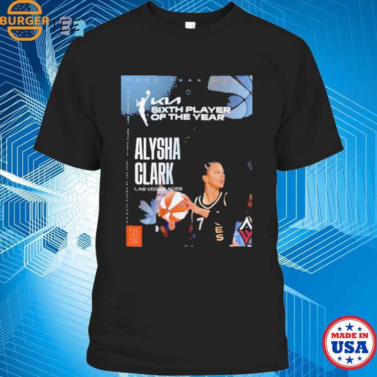 Las Vegas Aces Alysha Clark WNBA 2023 6th Player of the Year shirt