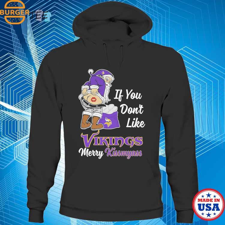 If you don't like vikings merry kissmyass shirt, hoodie, sweater