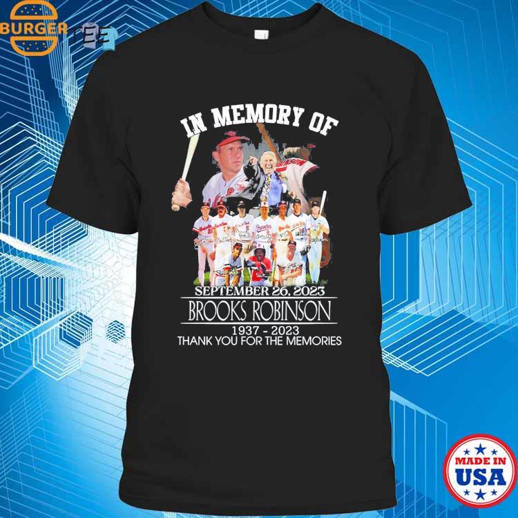 In Memory Of September 26 2023 Brooks Robinson 1937-2023 Thank You For The  Memories T-shirt