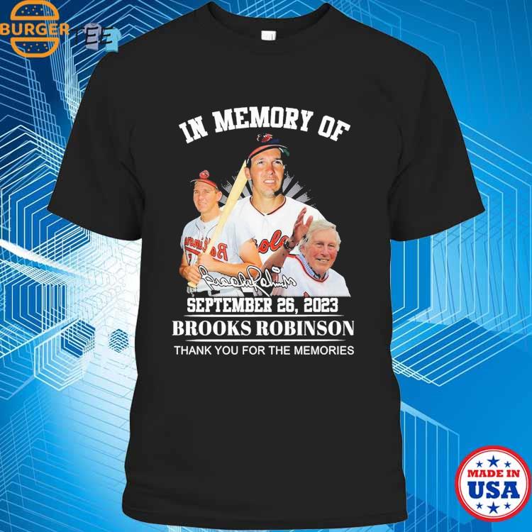 In Memory Of September 26 2023 Limited Edition 2023 Brooks Robinson T-shirt  - Shibtee Clothing