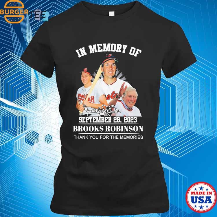 In Memory Of September 26 2023 Limited Edition 2023 Brooks Robinson T-shirt