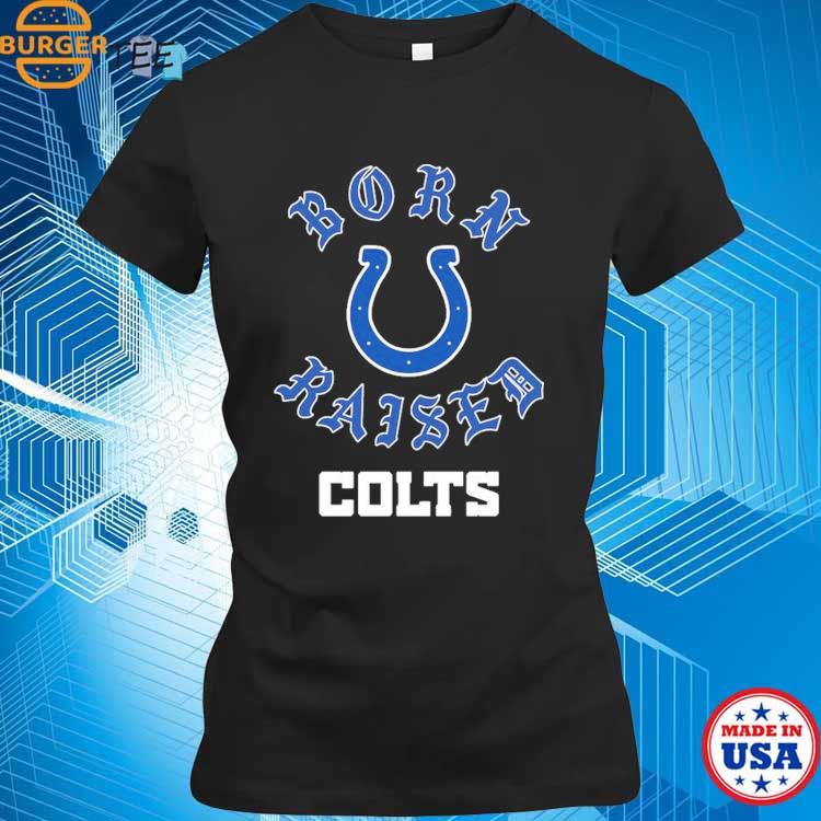 Official Indianapolis Colts Born X Raised T-shirt, hoodie, sweater